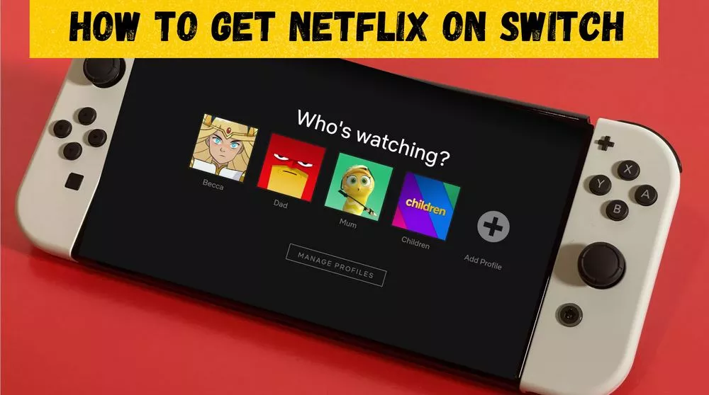 The Benefits Of Downloading Netflix On Switch